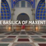 Rome Reborn: The Basilica of Maxentius header