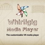 Whirligig VR Media Player header